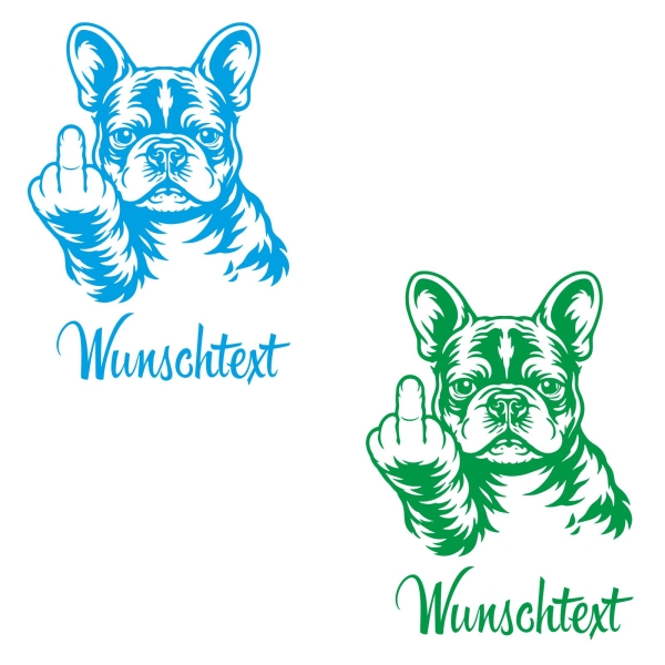 Französische Bulldogge Stinkefinger lustig Wunschtext Autoaufkleber Auto Aufkleber Sticker Pfoten A4302